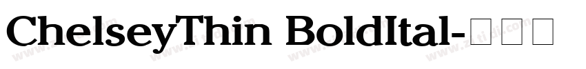 ChelseyThin BoldItal字体转换
